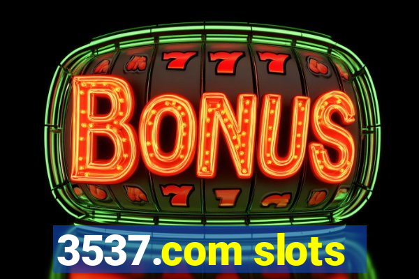 3537.com slots